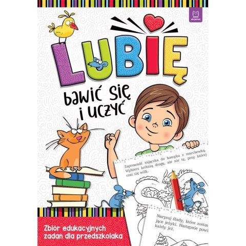 Książka dla dzieci LUBIĘ BAWIĆ SIĘ I UCZYĆ ZBIÓR EDUKACYJNYCH ZADAŃ DLA PRZEDSZKOLAKA